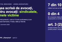 Legea scrisă de avocați, pentru avocați: sindicatele, primele victime Legea scrisă de avocați, pentru avocați: sindicatele, primele victime. Proiectul B563/2026: 7 din 10 inițiatori sunt sau au fost avocați; 0 din 4 țări comparate obligă părțile să ia avocat pentru un contract
