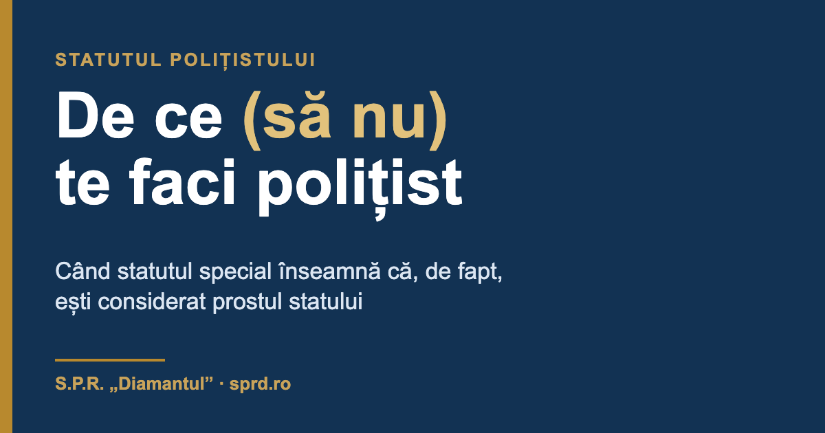 De ce (să nu) te faci polițist – S.P.R. „Diamantul”